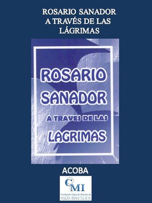 cover image of Rosario Sanador a través de las Lágrimas